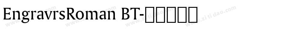 EngravrsRoman BT字体转换